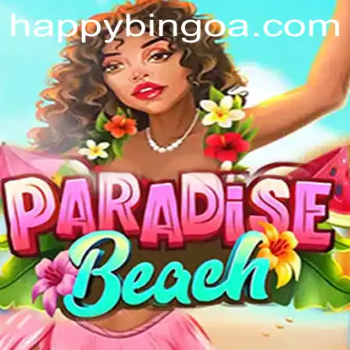 Explore the Exciting World of ParadiseBeach and the Allure of HappyBingo
